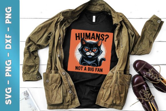 Humans Not a Big Fan Crazy Cat SVG